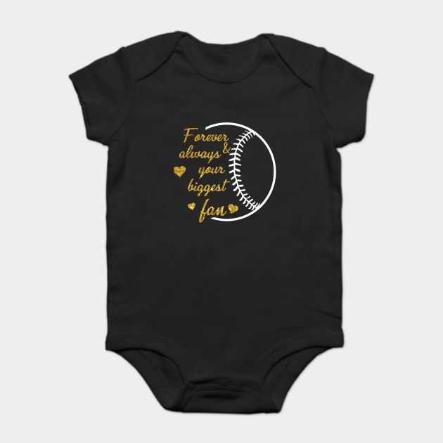 Forever & Always Your Biggest Fan Softball Baby Bodysuit by TeeSky